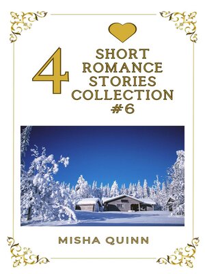 cover image of 4 Short Romance Stories Collection #6